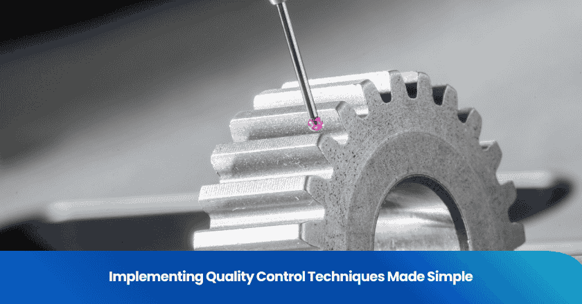 Implementing Quality Control Techniques Made Simple